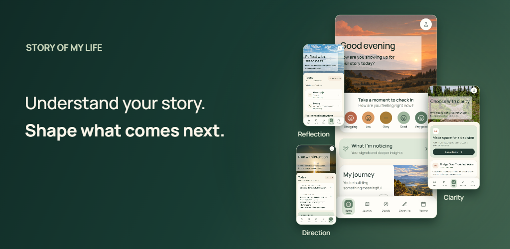 Story of My Life app: Understand your story. Shape what comes next. Screens show reflection, direction and clarity tools.